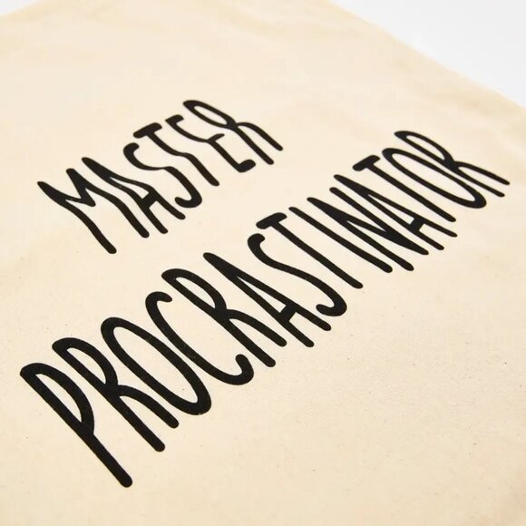 ($7) Master Procrastinator Tote - Picture 3 of 4
